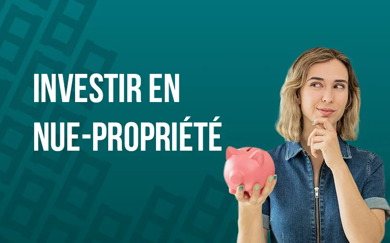 Nue-propriété 2026 guide complet